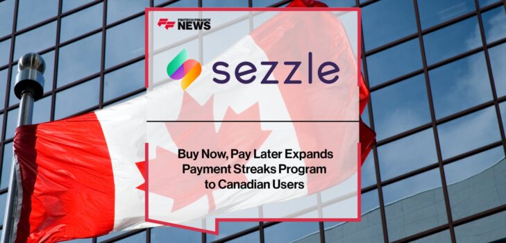 Buy Now, Pay Later Sezzle Expands Payment Streaks Program to Canadian Users