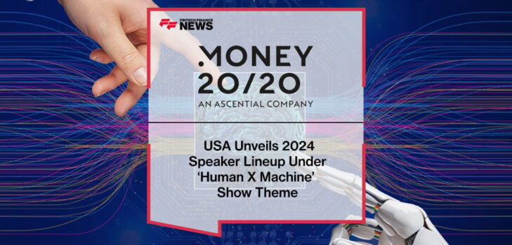 Money20/20 USA Unveils 2024 Speaker Lineup Under ‘Human X Machine’ Show Theme
